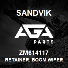 ZM614117 Sandvik RETAINER, BOOM WIPER, 145 MM. LG | AGA Parts