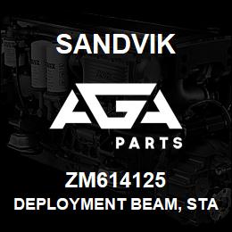 ZM614125 Sandvik DEPLOYMENT BEAM, STAGE 2 | AGA Parts