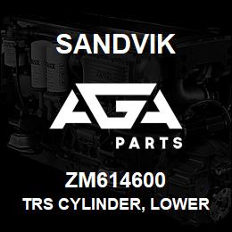 ZM614600 Sandvik TRS CYLINDER, LOWER | AGA Parts