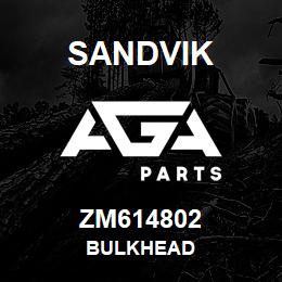 ZM614802 Sandvik BULKHEAD | AGA Parts