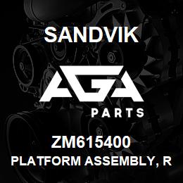 ZM615400 Sandvik PLATFORM ASSEMBLY, R/H | AGA Parts