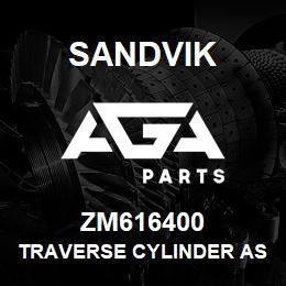 ZM616400 Sandvik TRAVERSE CYLINDER ASSEMBLY | AGA Parts