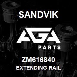 ZM616840 Sandvik EXTENDING RAIL | AGA Parts