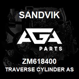 ZM618400 Sandvik TRAVERSE CYLINDER ASSEMBLY | AGA Parts