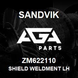 ZM622110 Sandvik SHIELD WELDMENT LH | AGA Parts