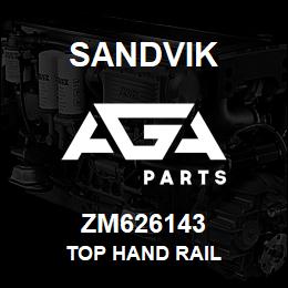 ZM626143 Sandvik TOP HAND RAIL | AGA Parts