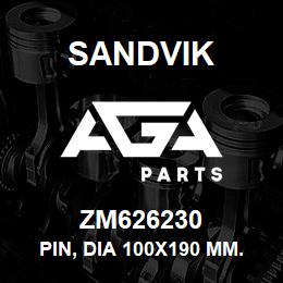 ZM626230 Sandvik PIN, DIA 100X190 MM. LG | AGA Parts