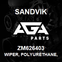 ZM626403 Sandvik WIPER, POLYURETHANE, 280 MM. LONG | AGA Parts