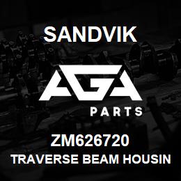 ZM626720 Sandvik TRAVERSE BEAM HOUSING | AGA Parts