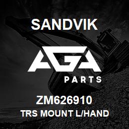 ZM626910 Sandvik TRS MOUNT L/HAND | AGA Parts