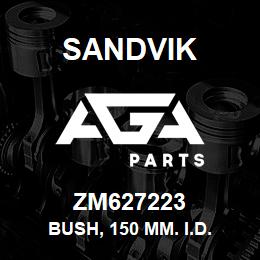 ZM627223 Sandvik BUSH, 150 MM. I.D. | AGA Parts