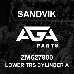 ZM627800 Sandvik LOWER TRS CYLINDER ASSEMBLY, R/H | AGA Parts