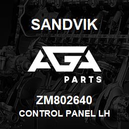 ZM802640 Sandvik CONTROL PANEL LH | AGA Parts