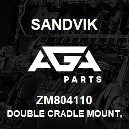 ZM804110 Sandvik DOUBLE CRADLE MOUNT, L/HAND | AGA Parts