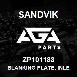 ZP101183 Sandvik BLANKING PLATE, INLET MANIFOLD L/H | AGA Parts