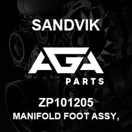 ZP101205 Sandvik MANIFOLD FOOT ASSY, L/H THRU PORTE | AGA Parts