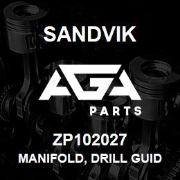 ZP102027 Sandvik MANIFOLD, DRILL GUIDE CYLINDER | AGA Parts