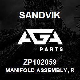 ZP102059 Sandvik MANIFOLD ASSEMBLY, RIGHT HAND, 6 POR | AGA Parts