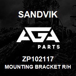 ZP102117 Sandvik MOUNTING BRACKET R/H | AGA Parts