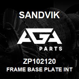 ZP102120 Sandvik FRAME BASE PLATE INTERNALLY | AGA Parts