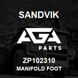 ZP102310 Sandvik MANIFOLD FOOT | AGA Parts