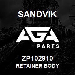 ZP102910 Sandvik RETAINER BODY | AGA Parts