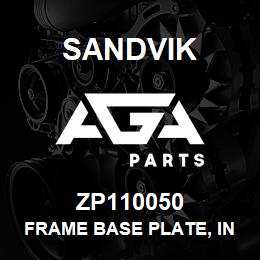 ZP110050 Sandvik FRAME BASE PLATE, INTERNALLY PORTED | AGA Parts