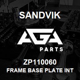 ZP110060 Sandvik FRAME BASE PLATE INTERNALLY PORTED | AGA Parts