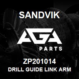 ZP201014 Sandvik DRILL GUIDE LINK ARM LH | AGA Parts