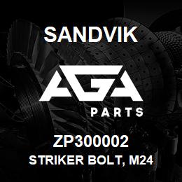 ZP300002 Sandvik STRIKER BOLT, M24 | AGA Parts