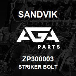 ZP300003 Sandvik STRIKER BOLT | AGA Parts