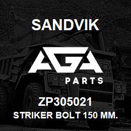 ZP305021 Sandvik STRIKER BOLT 150 MM. EFFECTIVE LENG | AGA Parts