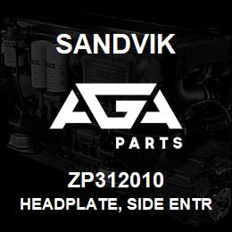 ZP312010 Sandvik HEADPLATE, SIDE ENTRY, LH OUTER/RH | AGA Parts