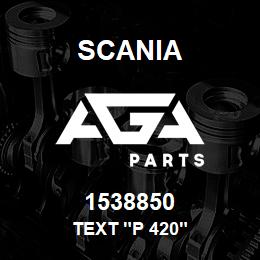 1538850 Scania TEXT "P 420" | AGA Parts