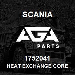 1752041 Scania HEAT EXCHANGE CORE | AGA Parts