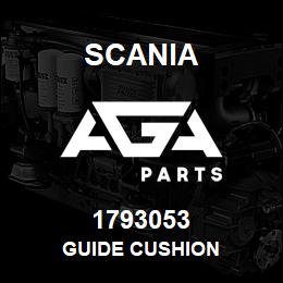 1793053 Scania GUIDE CUSHION | AGA Parts