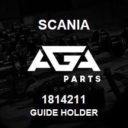 1814211 Scania GUIDE HOLDER | AGA Parts