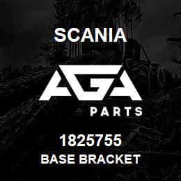 1825755 Scania BASE BRACKET | AGA Parts