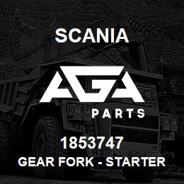 1853747 Scania GEAR FORK - STARTER MOTOR | AGA Parts