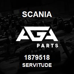 1879518 Scania SERVITUDE | AGA Parts