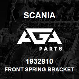 1932810 Scania FRONT SPRING BRACKET | AGA Parts