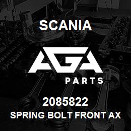 2085822 Scania SPRING BOLT FRONT AXLE | AGA Parts