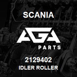 2129402 Scania IDLER ROLLER | AGA Parts