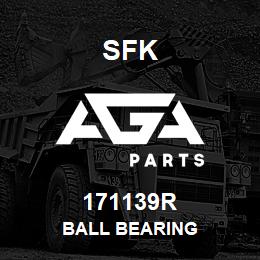 171139R SFK BALL BEARING | AGA Parts