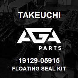 19129-05915 Takeuchi FLOATING SEAL KIT | AGA Parts