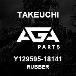 Y129595-18141 Takeuchi RUBBER | AGA Parts