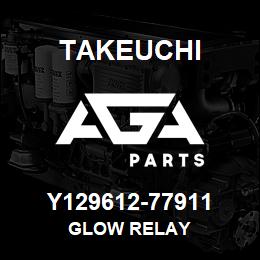 Y129612-77911 Takeuchi GLOW RELAY | AGA Parts