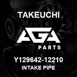 Y129642-12210 Takeuchi INTAKE PIPE | AGA Parts