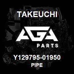 Y129795-01950 Takeuchi PIPE | AGA Parts