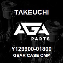 Y129900-01800 Takeuchi GEAR CASE CMP | AGA Parts